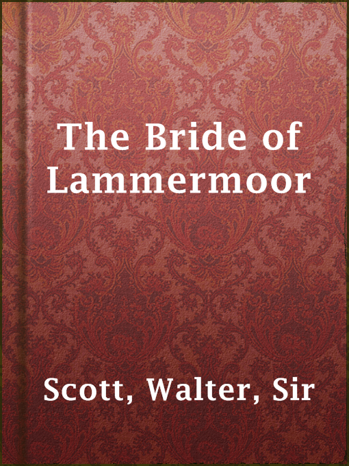 Title details for The Bride of Lammermoor by Sir Walter Scott - Available